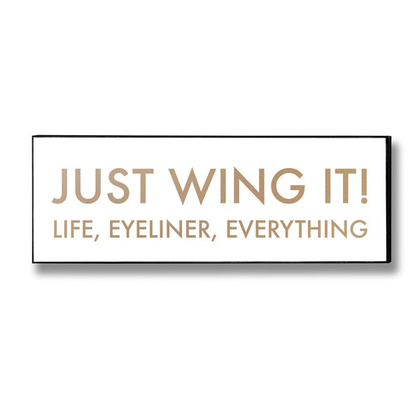 Just Wing It Gold Foil Plaque - The Pack Design