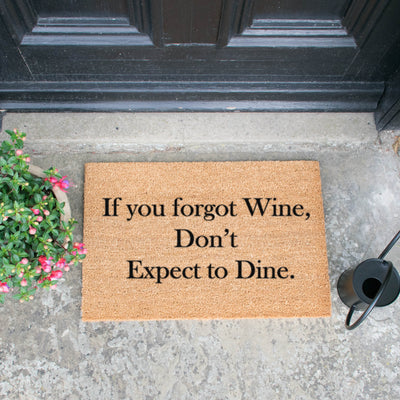 If You Forgot Wine, Don't Expect To Dine Doormat - The Pack Design